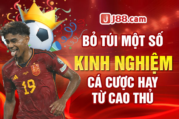 Bỏ túi một số kinh nghiệm cá cược hay từ cao thủ Bỏ túi một số kinh nghiệm cá cược hay từ cao thủ