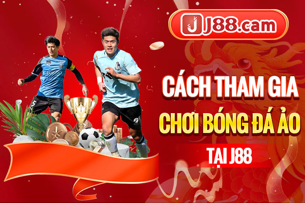 Cách tham gia chơi bóng đá ảo trực tuyến Cách tham gia chơi bóng đá ảo trực tuyến