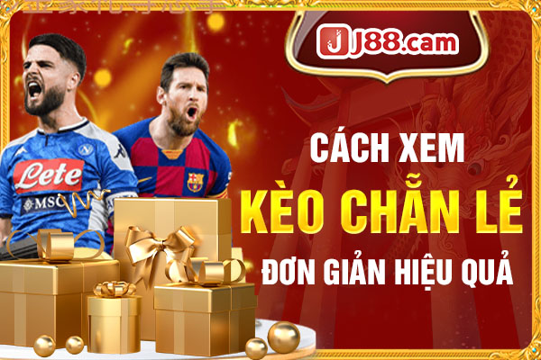 Cách xem kèo chẵn lẻ đơn giản hiệu quả Cách xem kèo chẵn lẻ đơn giản hiệu quả