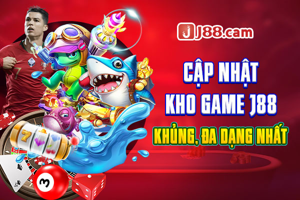 Về chúng tôi cập nhật kho game J88 khủng, đa dạng nhất Về chúng tôi cập nhật kho game J88 khủng, đa dạng nhất