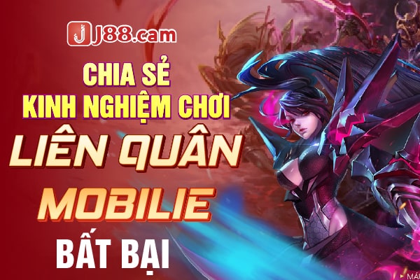 Chia sẻ kinh nghiệm chơi Liên Quân Mobile Chia sẻ kinh nghiệm chơi Liên Quân Mobile