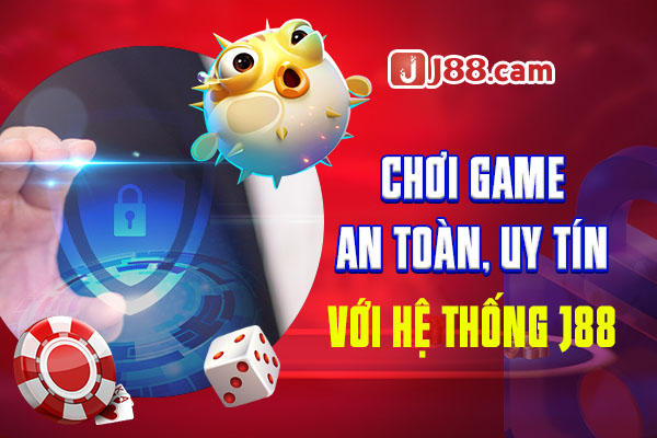Chơi game an toàn, uy tín với hệ thống J88 Chơi game an toàn, uy tín với hệ thống J88