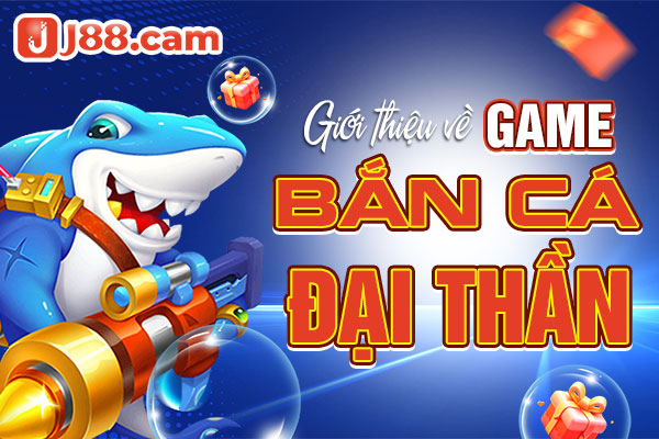 Giới thiệu chung về bắn cá đại thần Giới thiệu chung về bắn cá đại thần