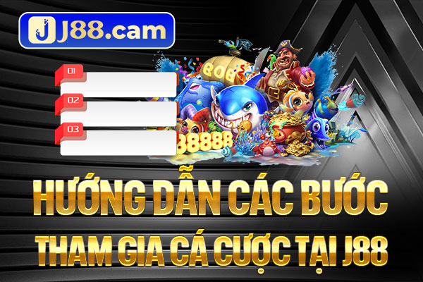 Hướng dẫn các bước tham gia cá cược tại J88 Hướng dẫn các bước tham gia cá cược tại J88