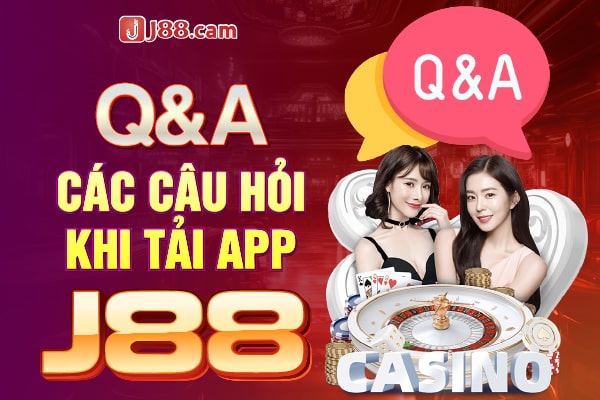 Giải đáp câu hỏi hay thấy khi cài đặt app J88 Giải đáp câu hỏi hay thấy khi cài đặt app J88