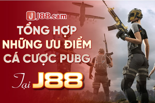Tổng hợp những ưu điểm khi cá cược PUBG Tổng hợp những ưu điểm khi cá cược PUBG