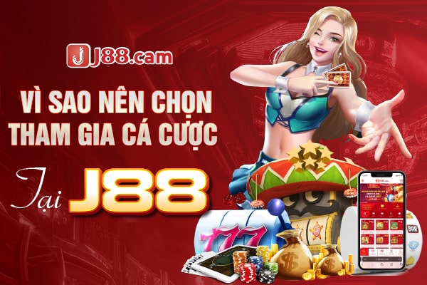 Vì sao nên lựa chọn tham gia tại nhà cái J88? Vì sao nên lựa chọn tham gia tại nhà cái J88?